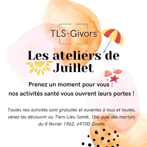 Les ateliers de Juillet au TLS